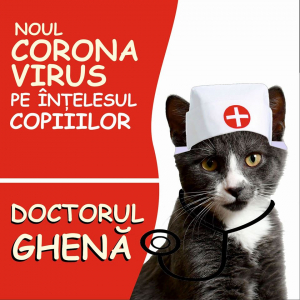 despre noul coronavirus, despre copii și despre Doctorul Ghenă